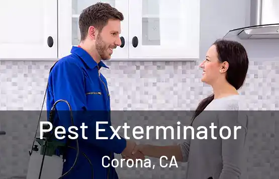 Pest Exterminator Corona, CA