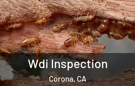  Wdi Inspection Corona, CA
